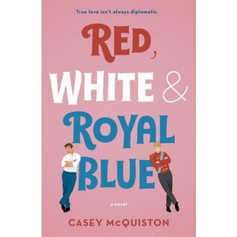 (영문도서) Red White & Royal Blue Paperback, St. Martins Griffin, English, 9781250316776