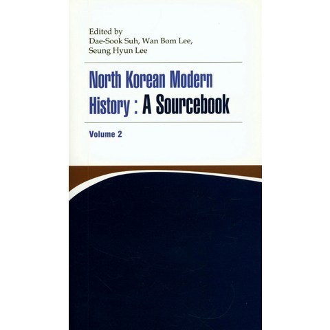 North Korean Modern History. 2: A Sourcebook, AKS Press