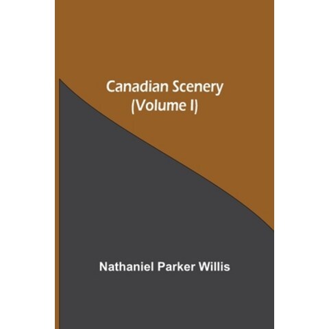 (영문도서) Canadian Scenery (Volume I) Paperback, Alpha Edition, English, 9789354596100