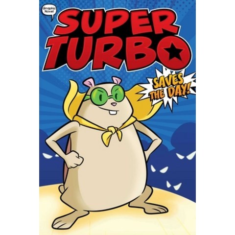 Super Turbo Saves the Day! Volume 1 Paperback, Little Simon, English, 9781534474468
