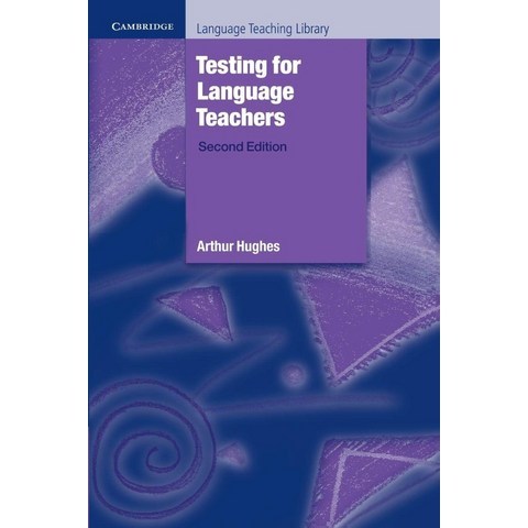 Testing for Language Teachers, Cambridge