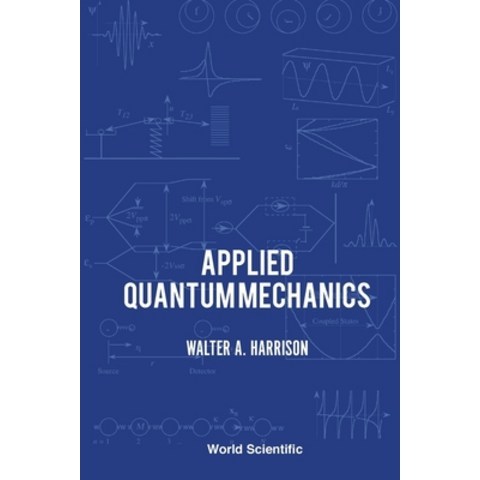 (영문도서) Applied Quantum Mechanics Paperback, World Scientific Publishing..., English, 9789810243944