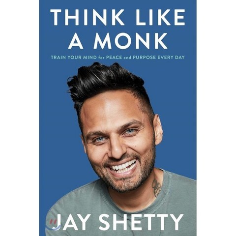 Think Like a Monk : Train Your Mind for Peace and Purpose Every Day, Simon & Schuster, 9781982149819, Jay Shetty