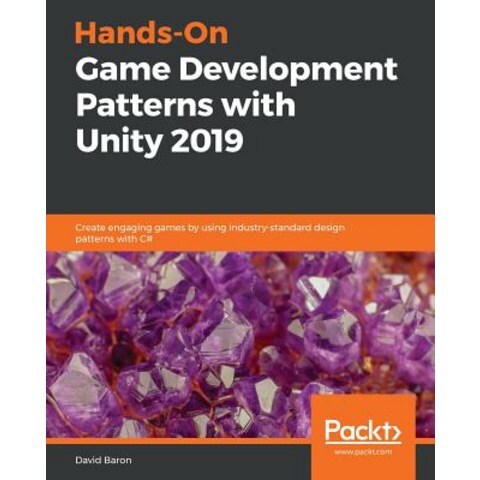 Hands-On Game Development Patterns with Unity 2019 Paperback, Packt Publishing, English, 9781789349337
