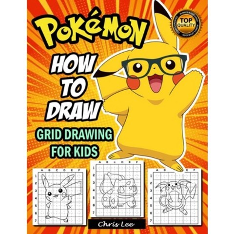 (영문도서) How To Draw Pokemon: Coloring Book For Kids - 50 Pokemon Characters Pikachu Dragonite Charmander ... Paperback, Independently Published