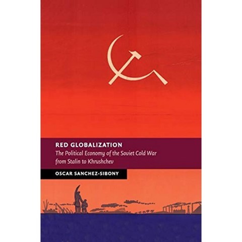 적색 세계화 : 스탈린에서 흐루시초프까지 소비에트 냉전의 정치 경제 (유럽 역사의 새로운 연구), 단일옵션