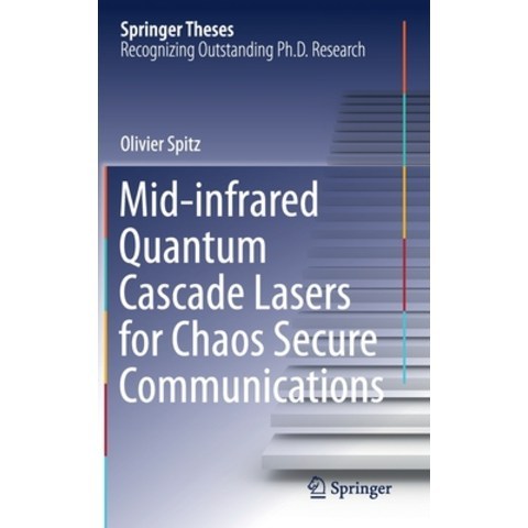(영문도서) Mid-Infrared Quantum Cascade Lasers for Chaos Secure Communications Hardcover, Springer, English, 9783030743062