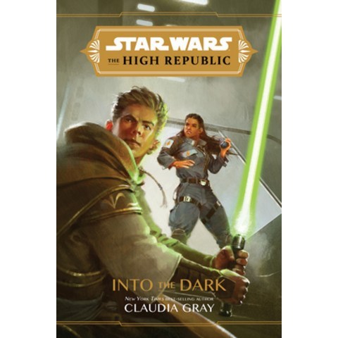 (영문도서) Star Wars the High Republic: Into the Dark Hardcover, Disney Lucasfilm Press