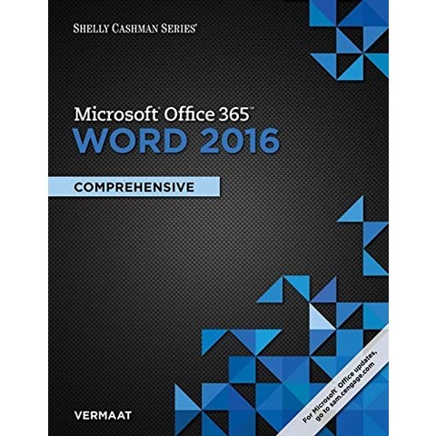 Shelly Cashman Series Microsoft Office 365 Word 2016 Comprehensive