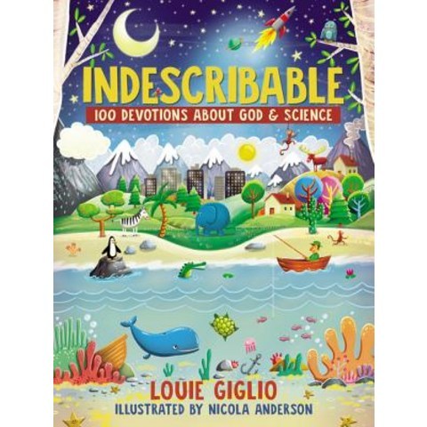 Indescribable 100 Devotions for Kids about God and Science, Thomas Nelson