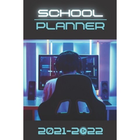 (영문도서) School Planner 2021-2022 Gamer: elementary and high school student esport player - Video game... Paperback, Independently Published, English, 9798507357215