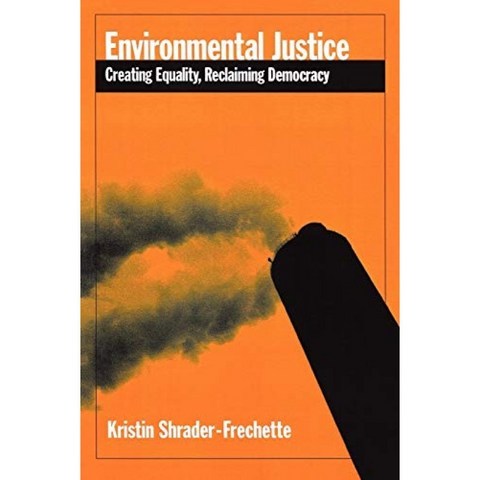 환경 정의 : 평등 창출 민주주의 회복 (환경 윤리 및 과학 정책 시리즈), 단일옵션