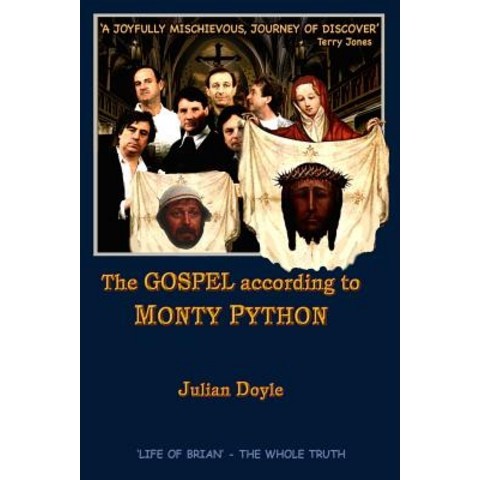 The Gospel According to Monty Python Paperback, Createspace Independent Publishing Platform