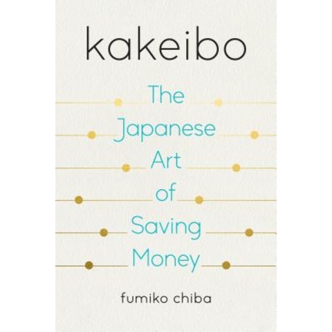 Kakeibo: The Japanese Art of Saving Money Paperback, Tarcherperigee
