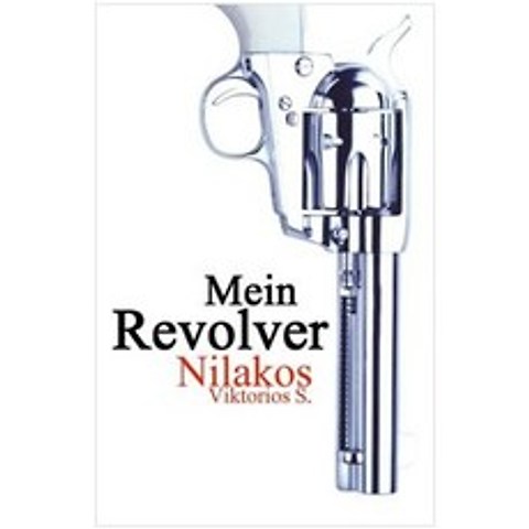 Mein Revolver Paperback, Createspace Independent Publishing Platform