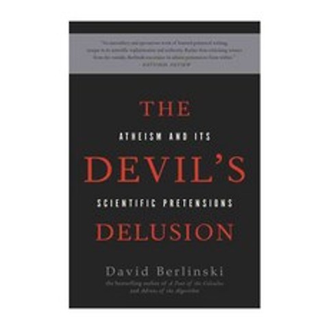 The Devils Delusion: Atheism and Its Scientific Pretensions, Basic Books