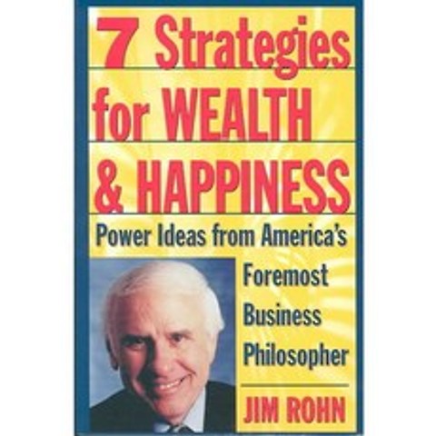 7 Strategies for Wealth & Happiness: Power Ideas from Americas Foremost Business Philosopher, Harmony Books