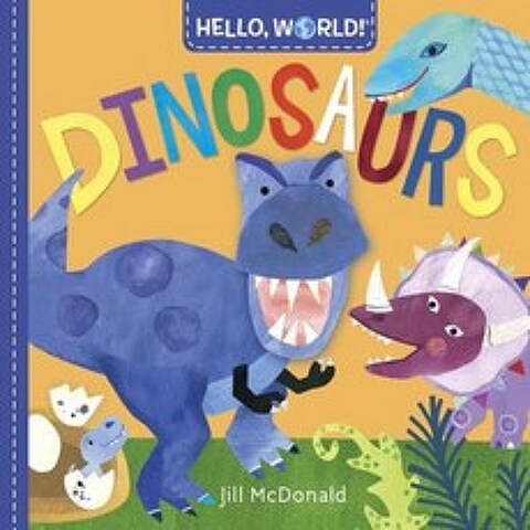 Hello World! Dinosaurs Board Books, Doubleday Books for Young Readers