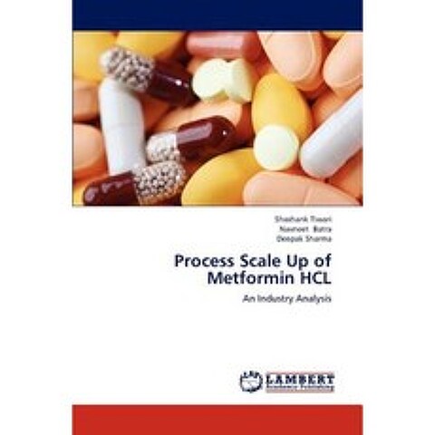 Process Scale Up of Metformin Hcl Paperback, LAP Lambert Academic Publishing