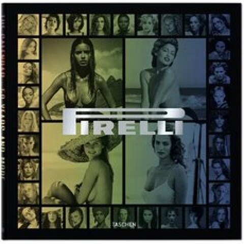 Pirelli - The Calendar: 50 Years and More Hardcover, Taschen