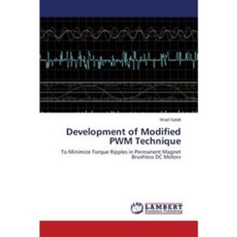 Development of Modified Pwm Technique Paperback, LAP Lambert Academic Publishing