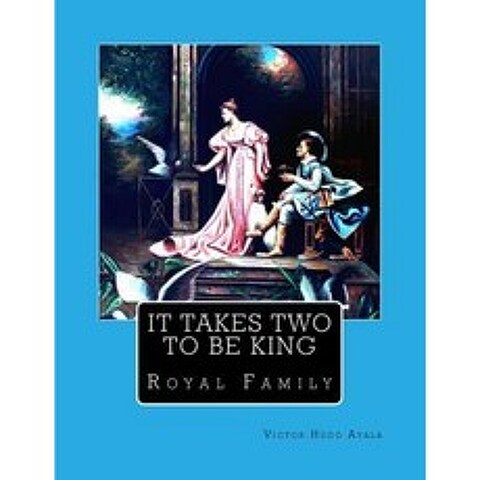 It Takes Two to Be King Paperback, Createspace Independent Publishing Platform