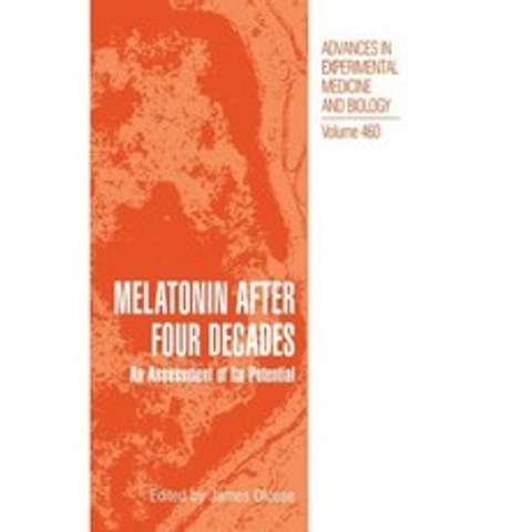 Melatonin After Four Decades: An Assessment of Its Potential Hardcover, Springer