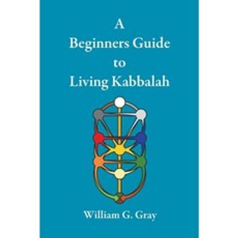 A Beginners Guide to Living Kabbalah Paperback, Sangreal Sodality Press