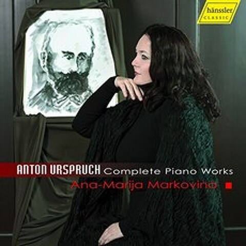 ANTON URSPRUCH - COMPLETE PIANO WORKS / ANA MARIJA MARKOVINA 우르스프루흐 : 피아노 독주곡 전집 독일수입반, 1CD