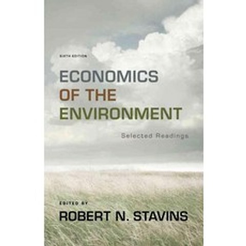 Economics of the Environment:Selected Readings, Norton