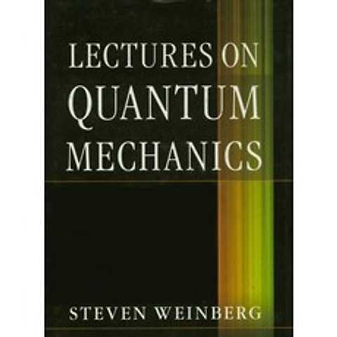 Lectures on Quantum Mechanics, Cambridge University Press