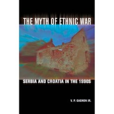 민족 전쟁의 신화 : 1990 년대 세르비아와 크로아티아, 단일옵션