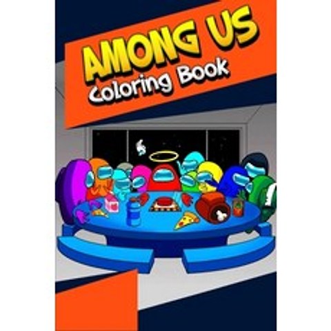 (영문도서) Among Us Coloring Book: Over 60 Pages of High Quality Among us colouring Designs For Kids And Adults... Paperback, Independently Published, English, 9798705469499