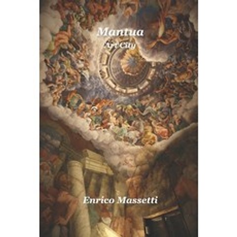 (영문도서) Mantua: Art City Paperback, Independently Published, English, 9798511108056