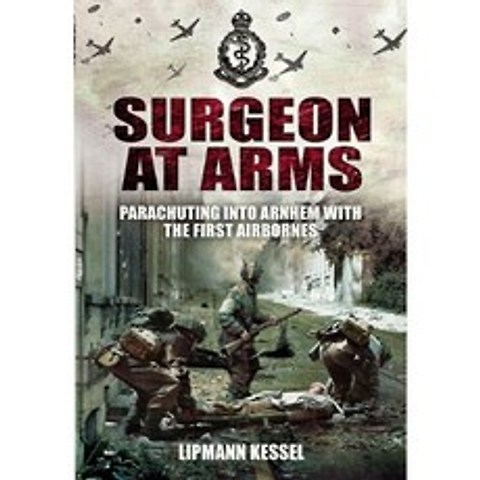 Arms의 외과의 : First Airbornes와 함께 Arnhem으로 낙하산, 단일옵션