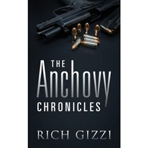 (영문도서) The Anchovy Chronicles Paperback, Outskirts Press, English, 9781977215772