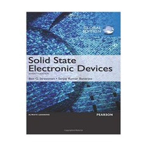 Solid State Electronic Devices(Global Edition):Global Edition, Pearson Higher Education