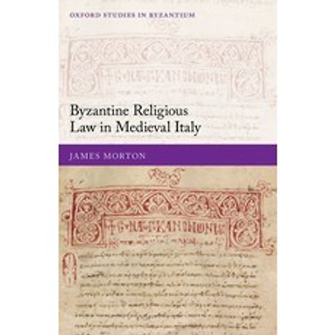 Byzantine Religious Law in Medieval Italy Hardcover, Oxford University Press, USA, English, 9780198861140