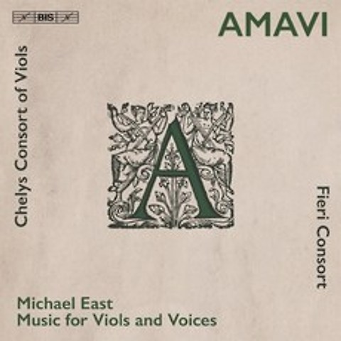 Fieri Consort 마이클 이스트: 비올과 목소리를 위한 음악 (Michael East: Music For Viols And Voices)