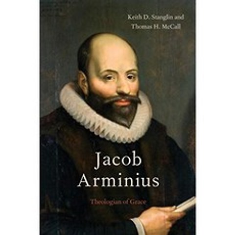 Jacob Arminius : 은혜의 신학자, 단일옵션