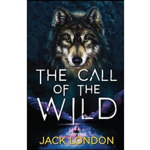 The Call of the Wild illustrated Paperback, Independently Published, English, 9798747100633