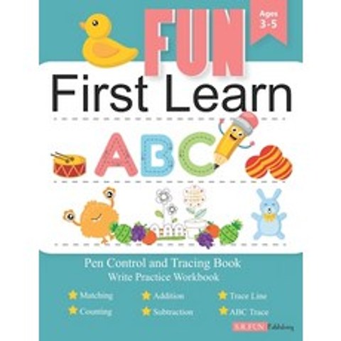 (영문도서) Fun First Learn Write Practice Workbook: Pen Control and Tracing Book: Activity Matching Counting ... Paperback, Independently Published, English, 9798644705719
