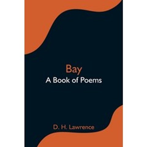 (영문도서) Bay; A Book of Poems Paperback, Alpha Edition, English, 9789354595318