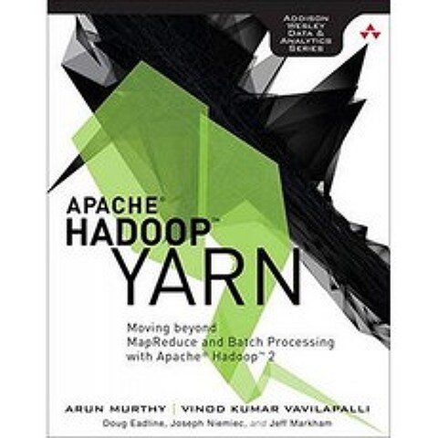 Apache Hadoop YARN : Apache Hadoop 2 (Addison-Wesley 데이터 및 분석)로 MapReduce 및 일괄 처리를 넘, 단일옵션