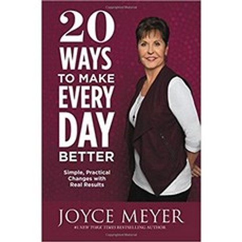 Faithwords 20 Ways to Make Every Day Better: Simple Practical Changes with Real Results