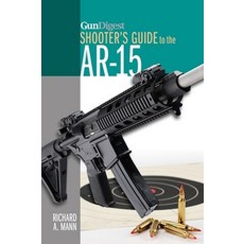 (영문도서) Gun Digest Shooters Guide to the Ar-15 Paperback, Gun Digest Books, English, 9781440238475