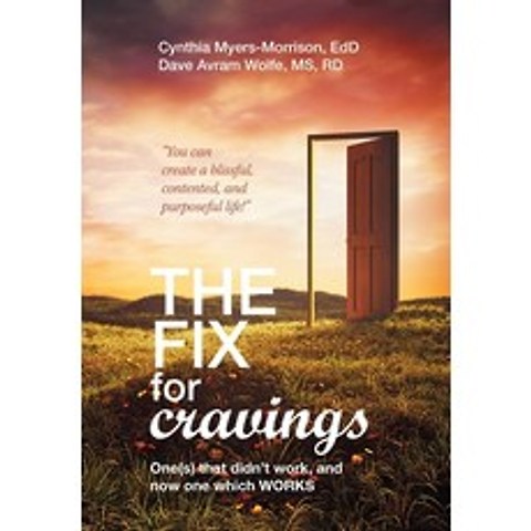 (영문도서) The Fix for Cravings: One(S) That Didnt Work and Now One Which Works Hardcover, Xlibris Us, English, 9781796091663