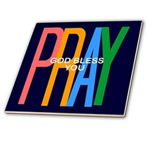 God bless you over the word PRAY. Stay safe and let God protect you - Tiles (ct_ (12-Inch-Ceramic), 12-Inch-Ceramic