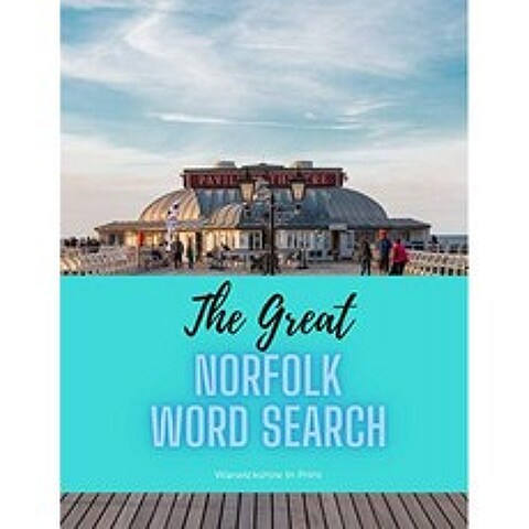 The Great Norfolk Word Search : 74 개의 재미있는 단어 검색 퍼즐-Norfolk의 단어 검색 팬과 카운티를, 단일옵션