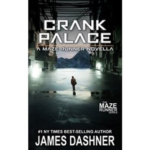 Crank Palace:A Maze Runner Novella, Riverdale